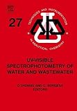 Uvvisible Spectrophotometry Of Water And Wastewater Issn Book 27 English Edition