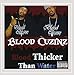 Song U Livin Just Like Me by Blood Cuzinz on Blood Thicker Than Water at Amazon