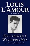 Education Of A Wandering Man A Memoir