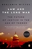 Law And The Long War The Future Of Justice In The Age Of Terror English Edition