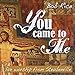 Song Prepare The Way by Bob Rice on You Came to Me at Amazon