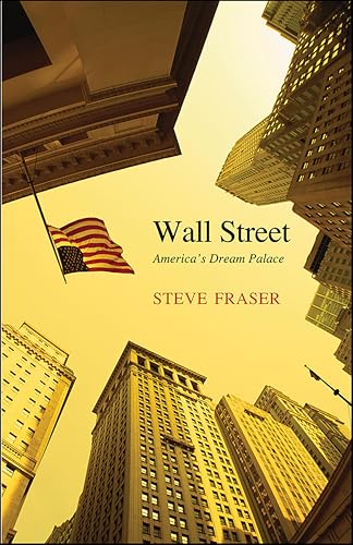 Wall Street: America's Dream Palace book cover