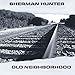 Song Sherman's Love by Sherman Hunter on Old Neighborhood at Amazon
