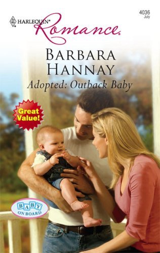 Adopted: Outback Baby (By: Barbara Hannay) cover