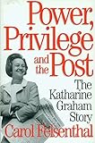 Power Privilege And The Post The Katharine Graham Story