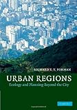 Urban Regions Ecology And Planning Beyond The City Cambridge Studies In Landscape Ecology English Edition