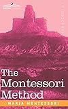 The Montessori Method English Edition