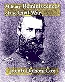 Military Reminiscences Of The Civil War English Edition
