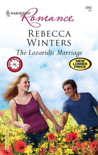 The Lazaridis Marriage (By: Rebecca Winters) cover