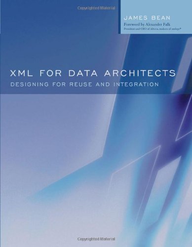 XML for Data Architects (By: James Bean) cover
