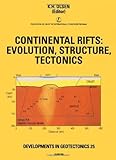 Continental Rifts Evolution Structure Tectonics Issn English Edition