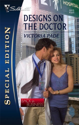 Designs On The Doctor (By: Victoria Pade) cover