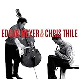 Edgar Meyer & Chris Thile (2008)