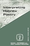 Interpreting Hebrew Poetry Guides To Biblical Scholarship Old Testament Series English Edition