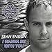 Song I Wanna Be with You by Sean Ensign on I Wanna Be With You at Amazon