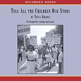 Tell All The Children Our Story Memories And Mementos Of Being Young And Black In America