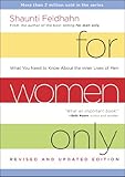 For Women Only Revised And Updated Edition What You Need To Know About The Inner Lives Of Men