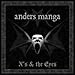 Song X&#39;s and the Eyes by Anders Manga on X&#39;s &amp; The Eyes at Amazon
