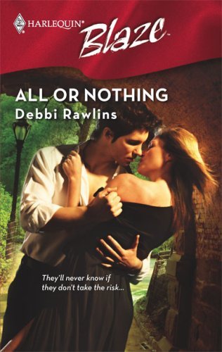 All Or Nothing (By: Debbi Rawlins) cover