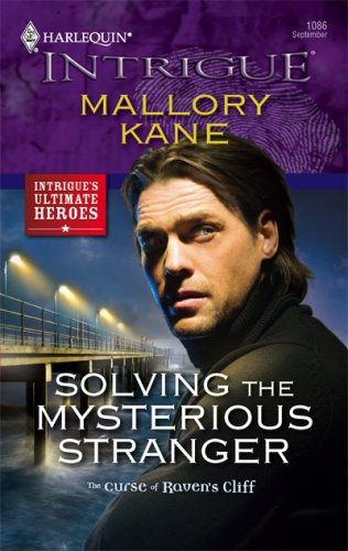 Solving the Mysterious Stranger (By: Mallory Kane) cover