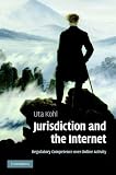 Jurisdiction And The Internet Regulatory Competence Over Online Activity English Edition
