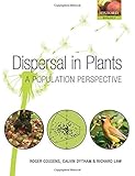 Dispersal In Plants A Population Perspective English Edition