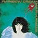 RAINBOW DREAM(紙ジャケット仕様)