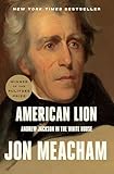 American Lion Andrew Jackson In The White House English Edition