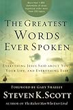 The Greatest Words Ever Spoken Everything Jesus Said About You Your Life And Everything Else