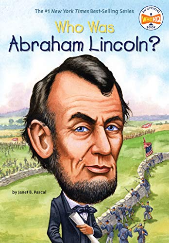 Who Was Abraham Lincoln? (By: Janet B. Pascal) cover