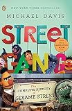 Street Gang The Complete History Of Sesame Street English Edition