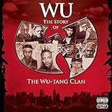 Wu: The Story Of The Wu-Tang Clan
