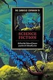 The Cambridge Companion To Science Fiction Cambridge Companions To Literature English Edition