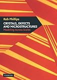 Crystals Defects And Microstructures Modeling Across Scales English Edition