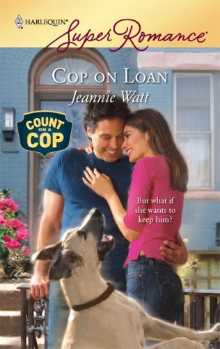 Cop on Loan (By: Jeannie Watt) cover
