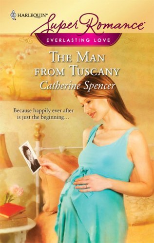 The Man from Tuscany (By: Catherine Spencer) cover