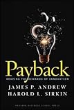 Payback Reaping The Rewards Of Innovation English Edition