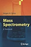 Mass Spectrometry A Textbook English Edition