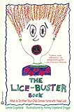 The Licebuster Book What To Do When Your Child Comes Home With Head Lice