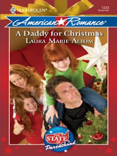 A Daddy For Christmas (By: Laura Marie Altom) cover