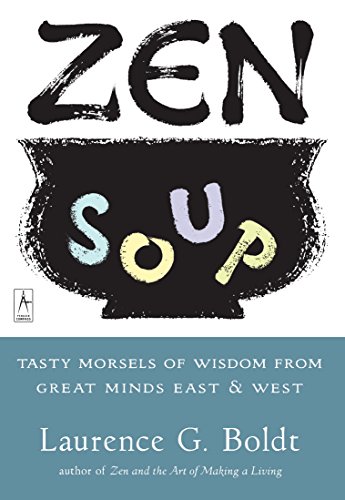 Zen Soup (By: Laurence G. Boldt) cover