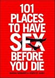101 Places To Have Sex Before You Die English Edition