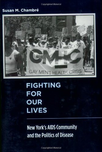 Fighting For Our Lives: New York's AIDS Community and the Politics of Disease book cover