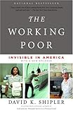 The Working Poor Invisible In America English Edition