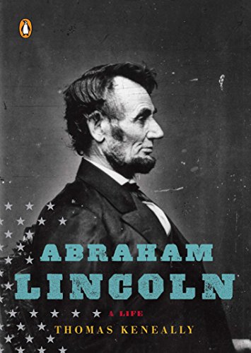 Abraham Lincoln (By: Thomas Keneally) cover