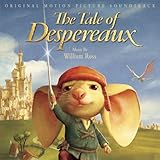 Tale Of Despereaux, The Soundtrack