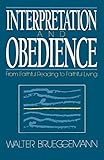 Interpretation And Obedience From Faithful Reading To Faithful Living English Edition