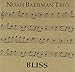 Song Shake It Sheila by Noah Baerman Trio on Bliss at Amazon