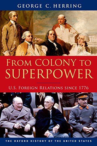From Colony to Superpower: U.S. Foreign Relations since 1776 book cover