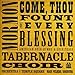 Song Come Thou Fount Of Every Blessing by The Mormon Tabernacle Choir on Come Thou Fount of Every Blessing at Amazon